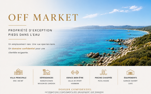 OFF MARKET – Propriété d&rsquo;exception en Corse-du-Sud